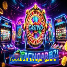 football bingo game - play now